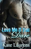 Love Me If You Dare: A Coral Cove Novel 1490573976 Book Cover