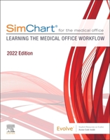 Simchart for the Medical Office: Learning the Medical Office Workflow - 2022 Edition 0323883494 Book Cover