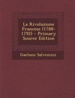 La Rivoluzione Francese (1788-1792) - Primary Source Edition 1293605433 Book Cover