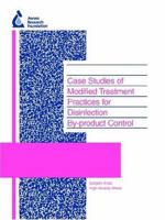 Case Studies of Modified Treatment Practices for Disinfection By-Product Control 1843398540 Book Cover