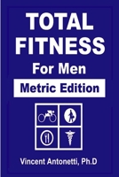 Total Fitness for Men - Metric Edition 1687043876 Book Cover