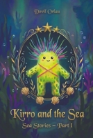 Kirro and the Sea: Sea Stories – Part 1 B0GHFH2V16 Book Cover