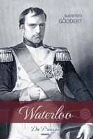 Waterloo: Die Preussen (German Edition) 371160532X Book Cover