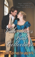 The Valentine's Ball Collection: Regency Romance Novella Collection (A Valentine's Ball Novella Series) B0GKPB5DL8 Book Cover
