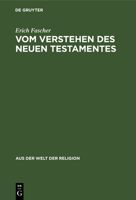Vom Verstehen des Neuen Testamentes 311102671X Book Cover