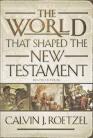 The World That Shaped the New Testament 0804204551 Book Cover