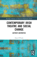 Contemporary Irish Theatre and Social Change 1032071583 Book Cover
