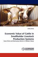 Economic Value of Cattle in Smallholder Livestock Production Systems 3843361169 Book Cover