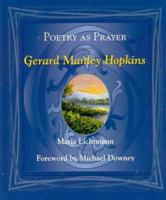 Poetry as Prayer: Gerard Manley Hopkins (Poetry as Prayer Series) 0819859362 Book Cover