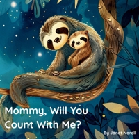 Mommy, Will You Count With Me? B0FL2D56JS Book Cover