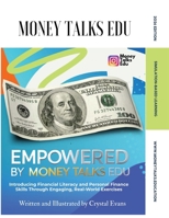 EmpowerED by Money Talks Edu: Personal Finance Curriculum (Volume One) B0DV1ZYLKT Book Cover