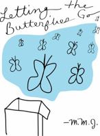 Letting the Butterflies Go - Pandora (Volume 1): A Comic Book Memoir 0692297979 Book Cover