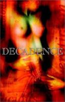 Decadence 1 1894815300 Book Cover