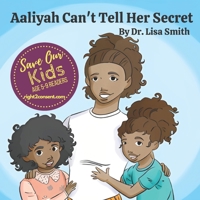 Aaliyah Can't Tell Her Secret B09XLTC8YC Book Cover