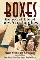 Boxes: The Secret Life of Howard Hughes 1608081397 Book Cover
