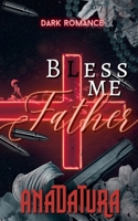 Bless Me Father (The Golden Cherry) B0GV1MP9VD Book Cover