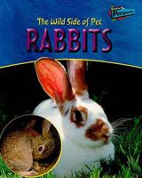 The Wild Side of Pet Rabbits (Perspectives) 1410914097 Book Cover