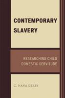 Contemporary Slavery: Researching Child Domestic Servitude 0761845127 Book Cover