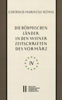 Die Bohmischen Lander in Den Wiener Zeitschriften Und Almanachen Des Vormarz (1805-1848), Teil 4: Religion-Recht-Landeskunde-Politische Okonomie 3700178719 Book Cover