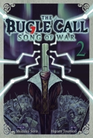 The Bugle Call: Song of War, Vol. 2 1974756092 Book Cover
