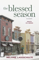 The Blessed Season : A Novel 1952066115 Book Cover