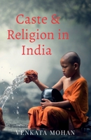 Caste and Religion in India 1637819196 Book Cover