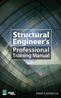 The Structural Engineers Professional Training Manual B00728A3YG Book Cover