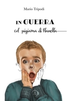 In guerra col pigiama di Flanella 8831962574 Book Cover