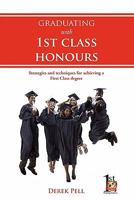 Graduating with 1st Class Honours 1903499569 Book Cover