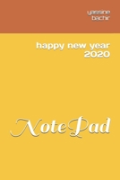 NotePad: happy new year 2020 1676431497 Book Cover