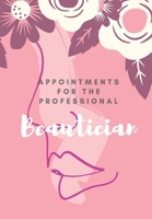 Appointments for the Professional Beautician: This is a quarterly diary with full day pages so that you have space to totally plan your day of appointments. Do not miss any events 1711844896 Book Cover
