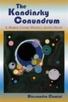 The Kandinsky Conundrum: A Megan Crespi Mystery Series Novel 163293213X Book Cover