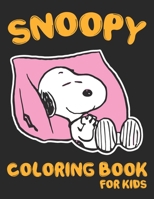 Snoopy Coloring Book For Kids: Funny Snoopy Coloring book for Kids. The Peanuts Snoopy and Charlie Brown coloring Book For Kids B08KH3SBM7 Book Cover