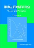 Chemical Hydrometallurgy: Theory and Principles (Chemical Hydrometallurgy) 1860941842 Book Cover