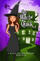 Get Witch Quick B08Y49J2VN Book Cover