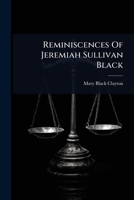 Reminiscences Of Jeremiah Sullivan Black 1240147546 Book Cover