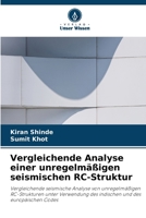 Vergleichende Analyse einer unregelmäßigen seismischen RC-Struktur (German Edition) 6630094549 Book Cover