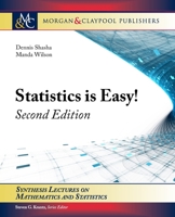 Statistics Is Easy! (Synthesis Lectures on Mathematics & Statistics) 160845570X Book Cover