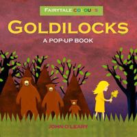 Fairytale Colours: Goldilocks: A Pop-Up Book 1857078888 Book Cover