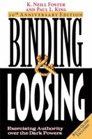 Binding & Loosing: Exercising Authority over the Dark Powers 0875098525 Book Cover