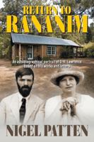 Return to Rananim: An autobiographical portrait of D. H. Lawrence based on his works and letters 1634103114 Book Cover