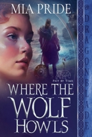 Where the Wolf Howls B0CL2CS4ZQ Book Cover