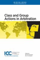 Class and Group Actions in Arbitration 904118385X Book Cover