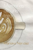 Memorias de una taza B08MSLXKYQ Book Cover