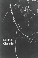 Secret Chords: A Poetry Anthology of the Best of the Folklore Prize B08VBS3W8V Book Cover