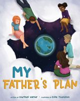 My Father's Plan 1462142214 Book Cover