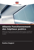 Albanie Fonctionnement des hôpitaux publics (French Edition) 6209721214 Book Cover
