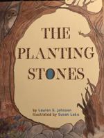 The Planting Stones 0578206129 Book Cover