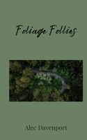 Foliage Follies 180567689X Book Cover