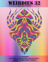 Weirdies 32: Color A Weirdie A Day ! 8772011769 Book Cover